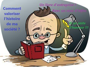 Permalink to: Des ouvrages étonnants et drôles  sur la formidable histoire de votre entreprise !